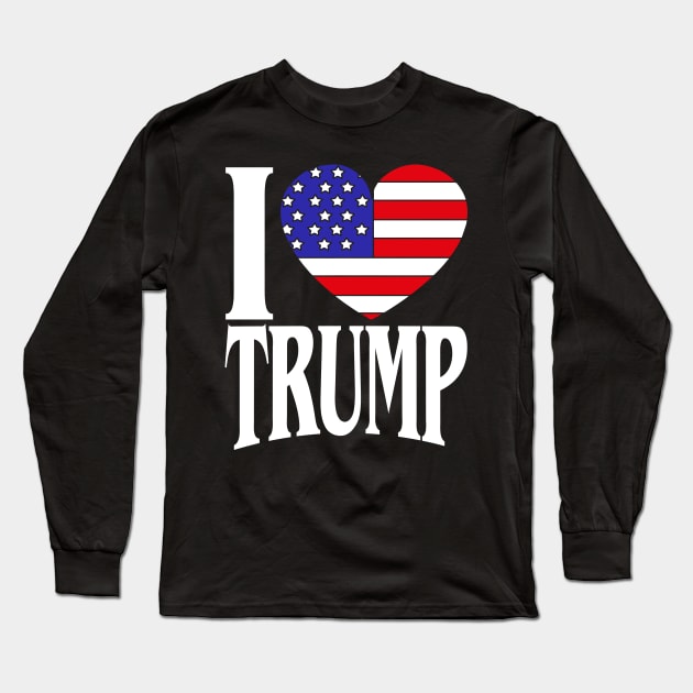 I Love Trump USA Election 2020 Alcohol Drink Fun Gift Long Sleeve T-Shirt by biNutz
